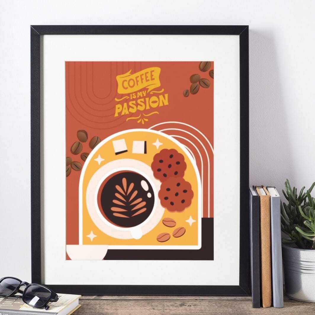Coffee Mug Posters Coffee is my Passion