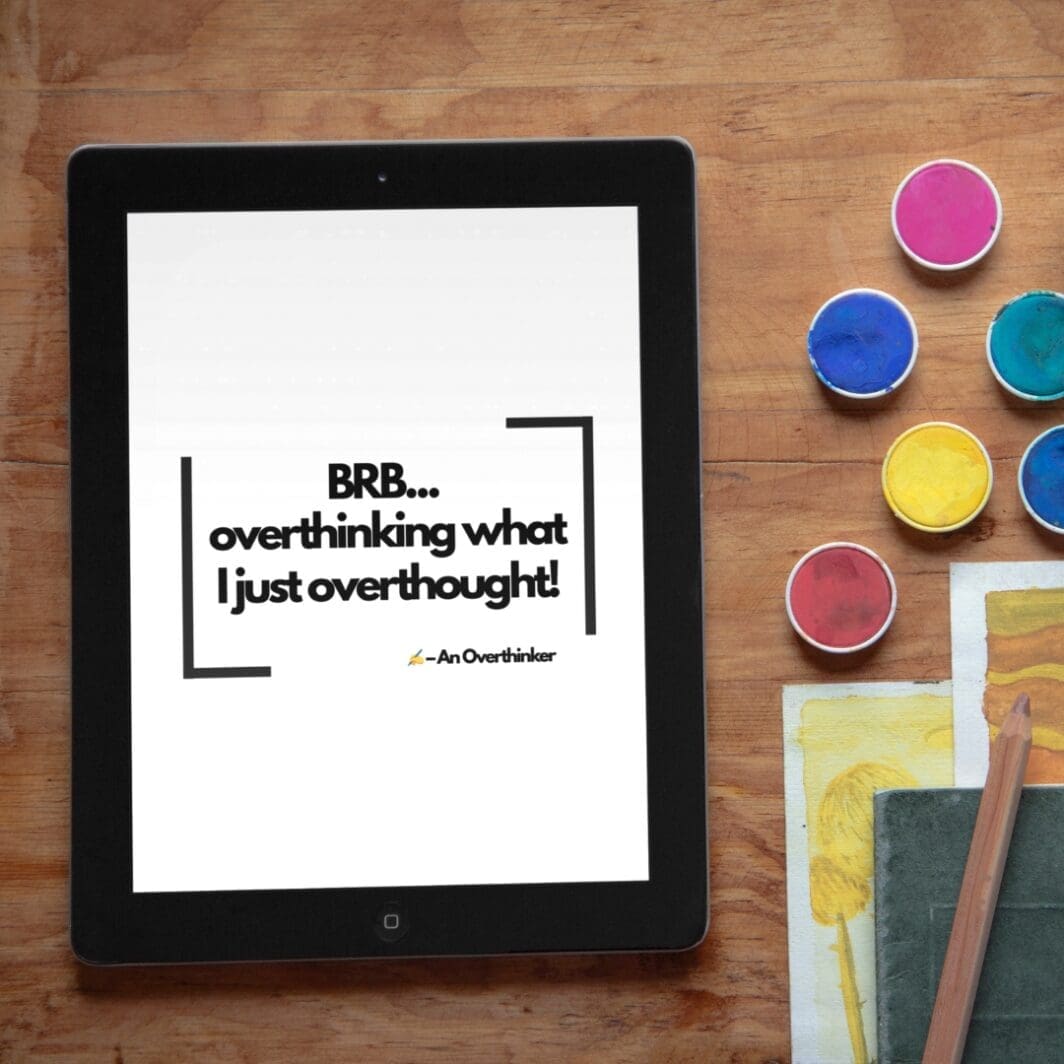 Overthinker Quotes - Image 2