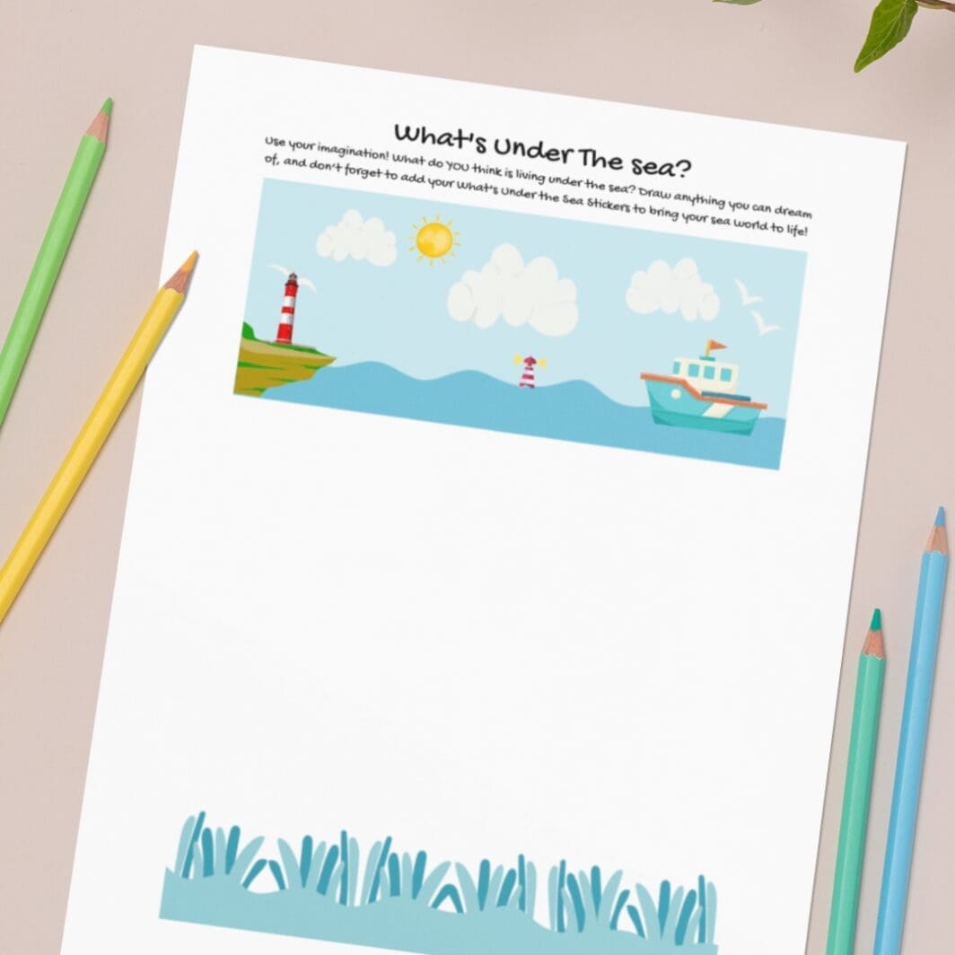 “Colorful kids’ activity sheet titled ‘What’s Under the Sea?’ showing a boat, lighthouse, sun, clouds, and ocean waves above a large blank underwater area where children can draw. Sea plants decorate the bottom, inviting kids to imagine and add fish, whales, and other sea creatures.”